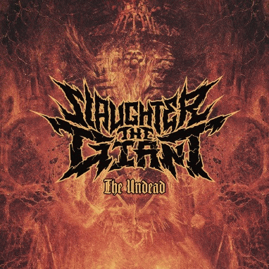 Slaughter The Giant : The Undead